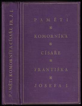Eugen Ketterl: Paměti komorníka císaře Františka Josefa I