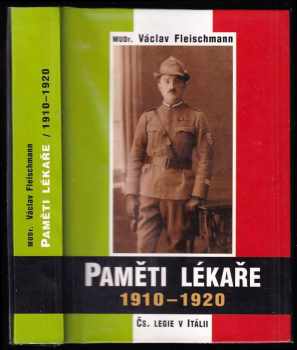 Paměti lékaře Čs. legie v Itálii 1910-1920