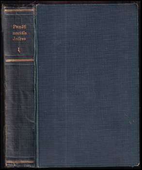 Joseph Jacques Césaire Joffre: Paměti maršála Joffrea