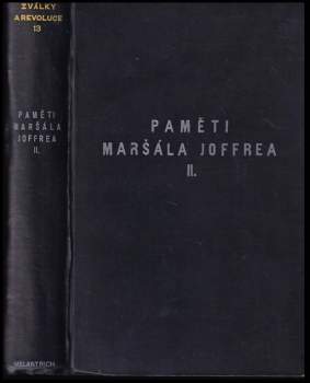 Joseph Jacques Césaire Joffre: Paměti maršála Joffrea