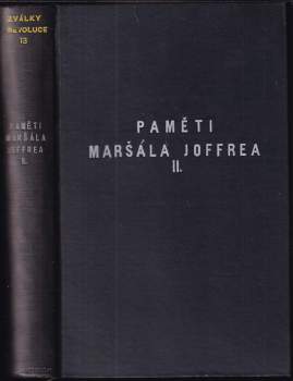 Joseph Jacques Césaire Joffre: Paměti maršála Joffrea