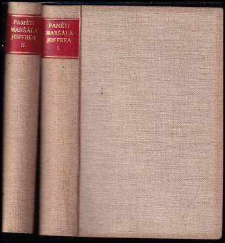 Joseph Jacques Césaire Joffre: Paměti maršála Joffrea