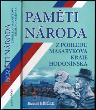 Paměti národa : 1914-2009 : z pohledu Masarykova kraje Hodonínska