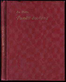 Paměti pana de La Porte, prvého komořího Ludvíka XIV