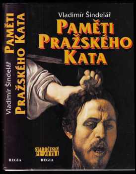 Vladimír Šindelář: Paměti pražského kata