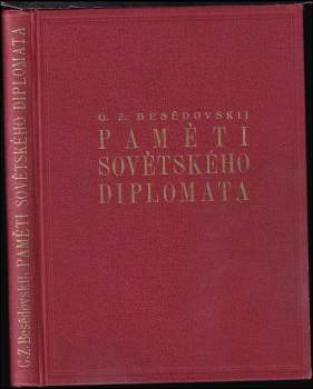 Grigorij Zinov'jevič Besedovskij: Paměti sovětského diplomata