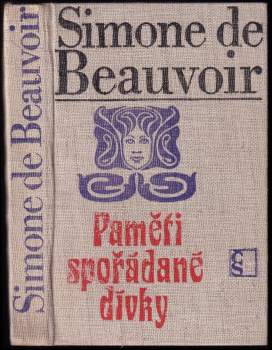 Simone de Beauvoir: Paměti spořádané dívky