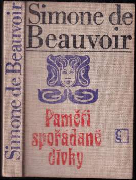 Simone de Beauvoir: Paměti spořádané dívky