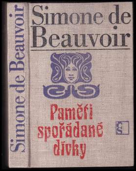 Simone de Beauvoir: Paměti spořádané dívky