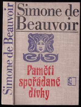 Simone de Beauvoir: Paměti spořádané dívky