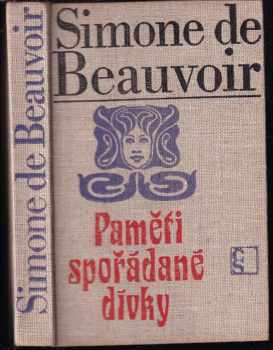 Simone de Beauvoir: Paměti spořádané dívky