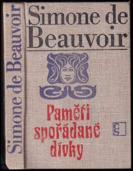 Paměti spořádané dívky - Simone de Beauvoir (1969, Československý spisovatel) - ID: 818335