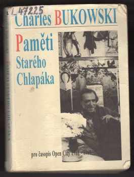 Charles Bukowski: Paměti starého chlapáka