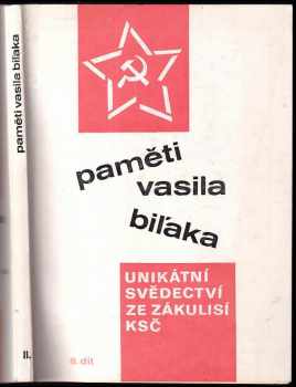 Paměti Vasila Biľaka : [Díl] II - [Unikátní svědectví ze zákulisí KSČ] (1991, Cesty) - ID: 2162057