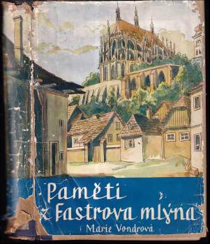 Paměti z Fastrova mlýna