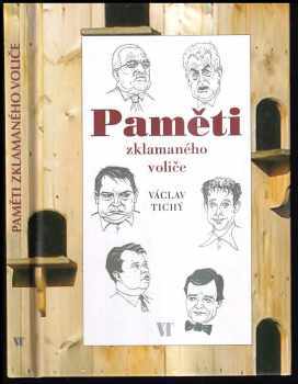 Václav Tichý: Paměti zklamaného voliče