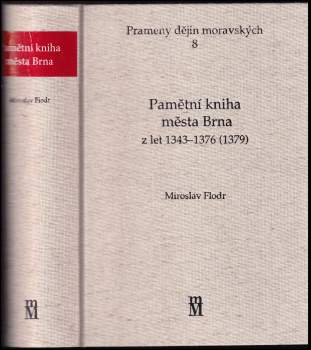 Pamětní kniha města Brna z let 1343-1376 (1379)