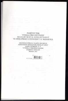 Tomáš Garrigue Masaryk: Pamětní tisk vydaný při příležitosti obnovení činnosti ústavu Tomáše Garrigua Masaryka v roce 1991