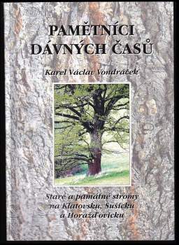 Karel Václav Vondráček: Pamětníci dávných časů