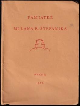 Pamiatke Milana Rast. Štefánika