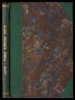 Vypravování o zemi Pamir - Boris Matvejevič Lapin (1930, K. Borecký) - ID: 192485