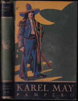 Karl May: Pampero - Román z cyklu Dobyvatelé Gran Chaca - díl 2.