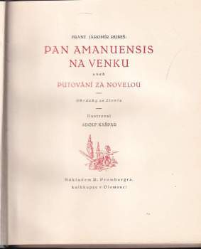 František Jaromír Rubeš: Pan Amanuensis na venku, aneb, Putování za novelou