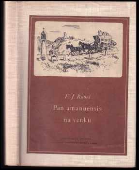 František Jaromír Rubeš: Pan Amanuensis na venku, aneb, Putování za novelou
