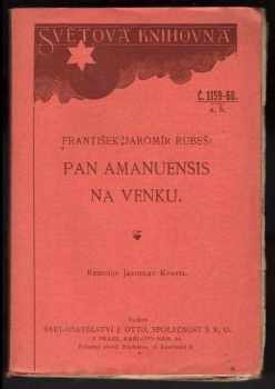 František Jaromír Rubeš: Pan Amanuensis na venku