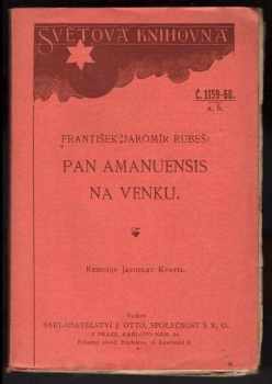 František Jaromír Rubeš: Pan amanuensis na venku