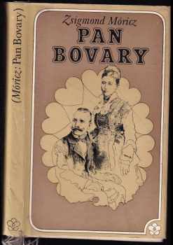 Pan Bovary - Zsigmond Móricz (1974, Lidové nakladatelství) - ID: 692026