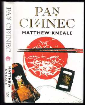 Matthew Kneale: Pan Cizinec