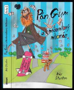 Andy Stanton: Ste zlý človek, pán Gum!