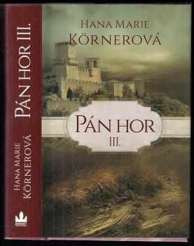 Hana Marie Körnerová: Pán hor KOMPLET 1 - 6