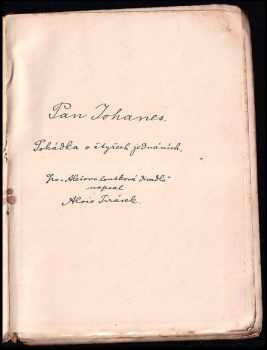 Alois Jirásek: Pan Johanes - loutková hra - PODPIS AUTORA