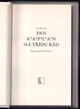 Pan K*a*p*l*a*n má třídu rád