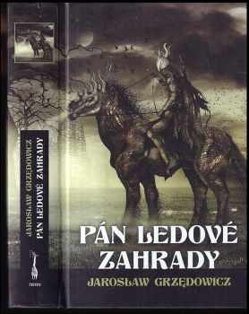 Jarosław Grzędowicz: Pán ledové zahrady