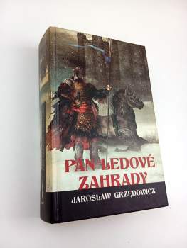 Jarosław Grzędowicz: Pán ledové zahrady