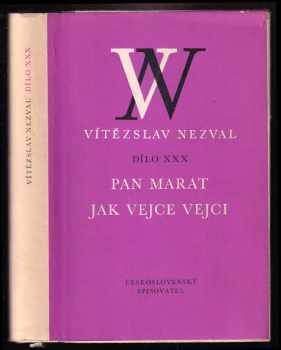 Vítězslav Nezval: Pan Marat - Jak vejce vejci