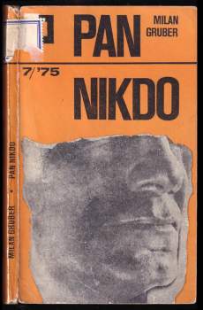 Milan Gruber: Pan Nikdo