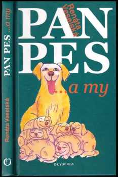 Renáta Veselská: Pan pes --a my