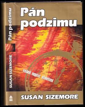 Pán podzimu : vášeň napříč stoletími