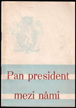 Pan president mezi námi
