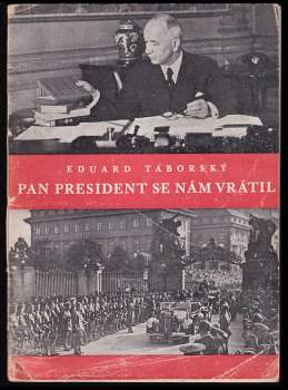 Pan president se nám vrátil