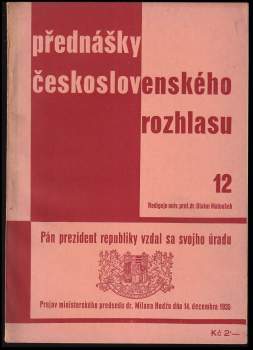 Pán prezident republiky vzdal sa svojho úradu