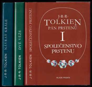 J. R. R Tolkien: Pán prstenů - Díl 1 - 3 - KOMPLET - Společenstvo prstenu + Dvě věže + Návrat krále