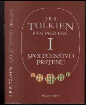 J. R. R Tolkien: Pán prstenů. Díl 1, Společenstvo prstenu