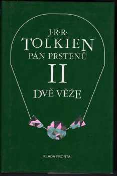 Pán prstenů : (II) - Dvě věže - J. R. R Tolkien (2002, Mladá fronta) - ID: 575038
