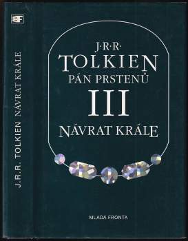 Pán prstenů : III - Návrat krále - J. R. R Tolkien (1993, Mladá fronta) - ID: 822107