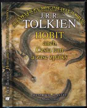J. R. R Tolkien: Pán prstenů KOMPLET, 1. - 3. díl + Hobit, aneb, Cesta tam a zase zpátky